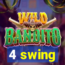 4 swing